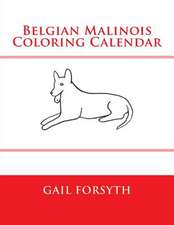 Belgian Malinois Coloring Calendar