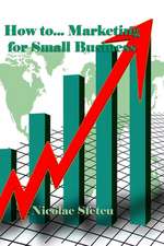 How To... Marketing for Small Business