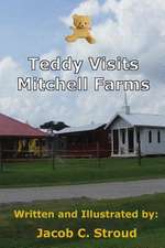 Teddy Visits Mitchell Farms