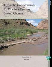 Hydraulic Considerations for Pipelines Crossing Stream Channels