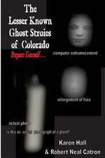 The Lesser Known Ghost Stories of Colorado Book 1 and 2