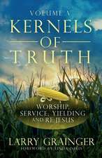 Kernels of Truth - Volume 5