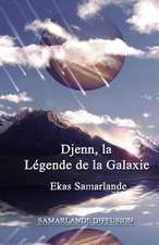 Djenn, La Legende de La Galaxie ( 2014 )