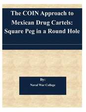 The Coin Approach to Mexican Drug Cartels