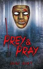 Prey & Pray