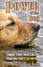 Power of the Dog (2nd Edition, Fully Revised & Expanded)