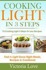 Cooking Light in 3 Steps