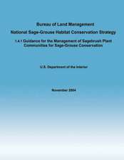 Bureau of Land Management National Sage-Grouse Habitat Conservation Strategy