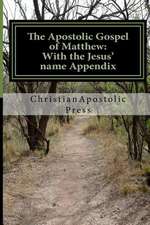 The Apostolic Gospel of Matthew