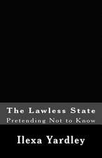 The Lawless State