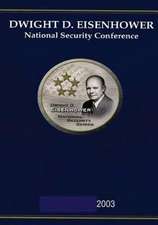 Dwight D. Eisenhower National Security Conference 2003