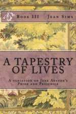 A Tapestry of Lives, Book 3