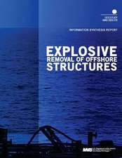 Explosive Removal of Offshore Structures