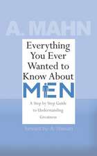 Everything You Ever Wanted to Know about Men