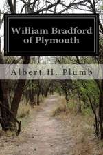 William Bradford of Plymouth