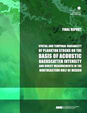 Spatial and Temporal Variability of Plankton Stocks on the Basis of Acoustic Backscatter Intensity and Direct Measurements in the Northeastern Gulf of