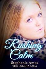 Rushing Calm