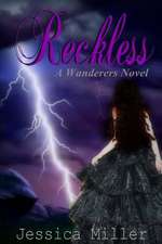 Reckless (Wanderers #4)