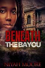 Beneath the Bayou