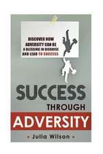 Success Through Adversity