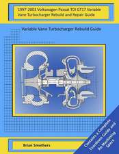 1997-2003 Volkswagen Passat Tdi Gt17 Variable Vane Turbocharger Rebuild and Repair Guide