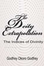 The Deity Extrapolation