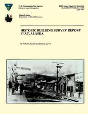 Historic Building Survey Report Flat, Alaska