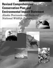 Revised Comprehensive Conservation Plan and Environmental Impact Statement Alaska Peninsula and Becharof National Wildlife Refuges