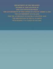 Department of the Treasury Technical Explanation of the Convention Between the Government of the United States of America and the Government of Icelan