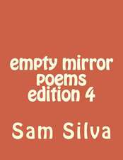 Empty Mirror Poems Edition 4