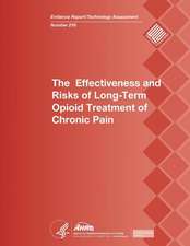 The Effectiveness and Risks of Long-Term Opioid Treatment of Chronic Pain