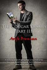 The Cougar Diaries, Part III