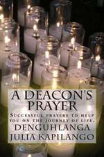 A Deacon's Prayer