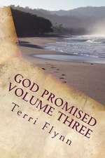 God Promised Volume Three