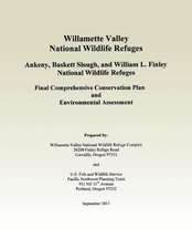 Willamette Valley National Wildlife Refuges Final Comprehensive Conservation Plan