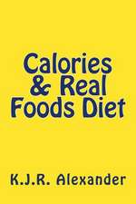 Calories & Real Foods Diet