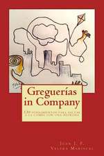 Greguerias in Company