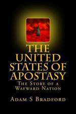 The United States of Apostasy