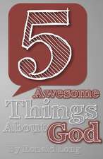 5 Awesome Things about God