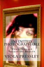 Infinitely Photographable