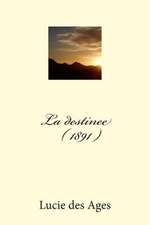 La Destinee