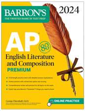 AP English Literature and Composition Premium, 2024: 8 Practice Tests + Comprehensive Review + Online Practice