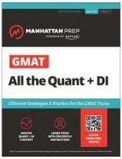 GMAT All the Quant + DI: Effective Strategies & Practice for GMAT Focus + Atlas online: Effective Strategies & Practice for the New GMAT