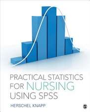 Practical Statistics for Nursing Using SPSS