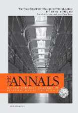 The Annals of the American Academy of Political & Social Science: Realigning Criminal Justice in California and Beyond