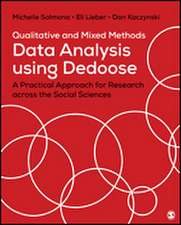 Qualitative and Mixed Methods Data Analysis Using Dedoose: A Practical Approach for Research Across the Social Sciences