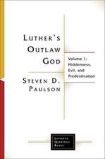 Luther's Outlaw God