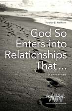 God So Enters Into Relationships That . . .