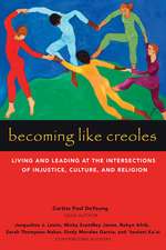 Becoming Like Creoles