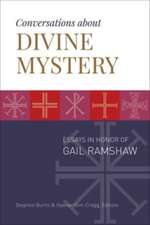 Conversations about Divine Mystery